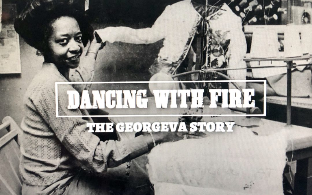 “Dancing With Fire”- The Georgeva Story